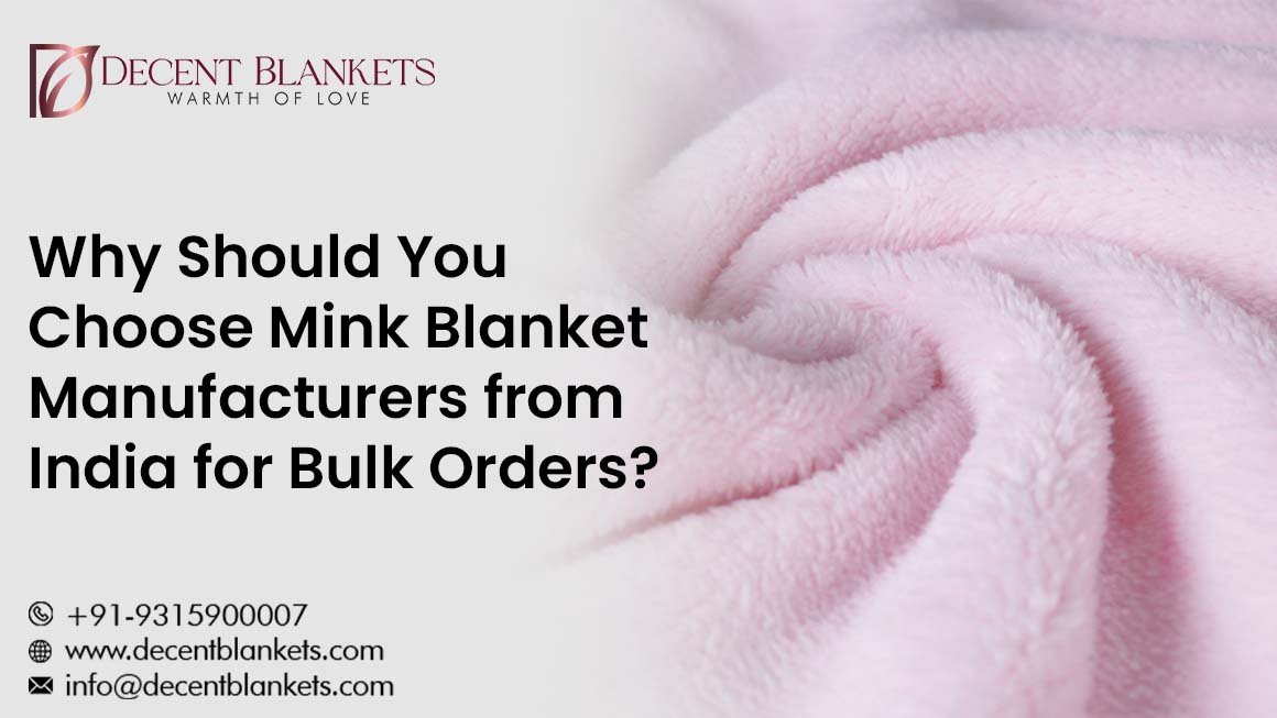 Mink Blanket Manufacturers from India